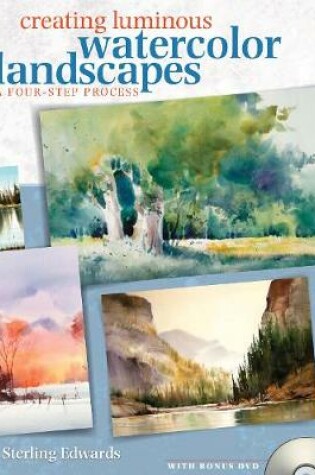 Cover of Creating Luminous Watercolor Landscapes