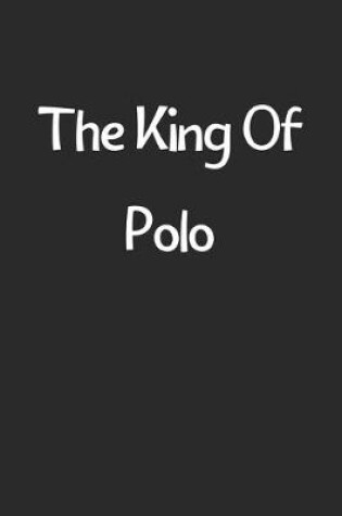 Cover of The King Of Polo