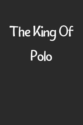 Book cover for The King Of Polo