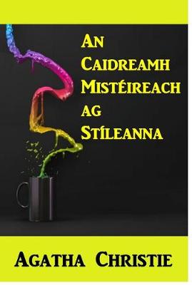 Book cover for An Caidreamh Misteireach AG Stileanna