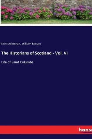 Cover of The Historians of Scotland - Vol. VI