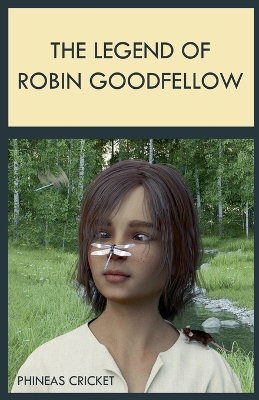 Cover of The Legend of Robin Goodfellow