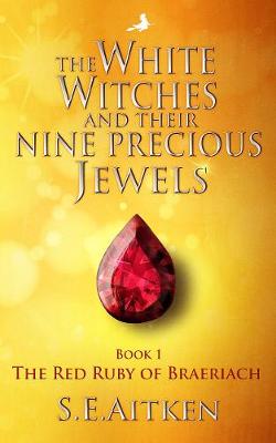 Cover of The White Witches and Their Nine Precious Jewels