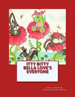 Book cover for Itty Bitty Bella Loves Everyone