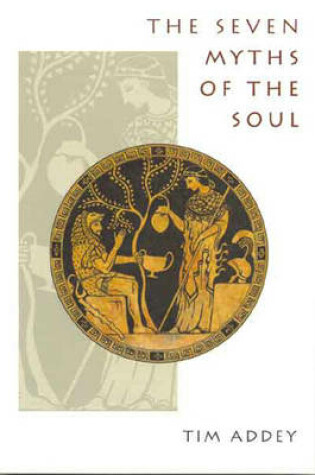 Cover of The Seven Myths of the Soul