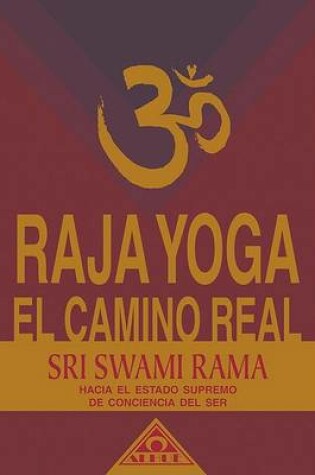 Cover of Raja Yoga El Camino Real