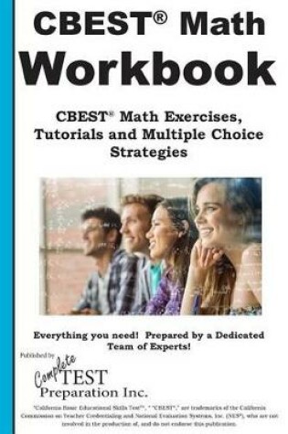 Cover of Cbest(R) Math Workbook CBEST(R) Math Exercises, Tutorials and Multiple Choice Strategies