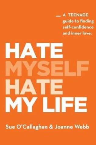 Cover of Hate Myself Hate My Life