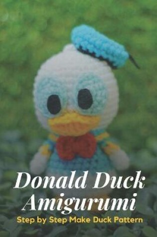 Cover of Donald Duck Amigurumi