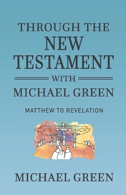 Book cover for Through the New Testament with Michael Green
