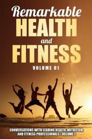 Cover of Remarkable Health and Fitness