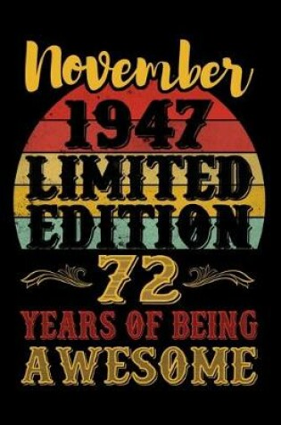 Cover of November 1947 Limited Edition 72 Years Of Being Awesome