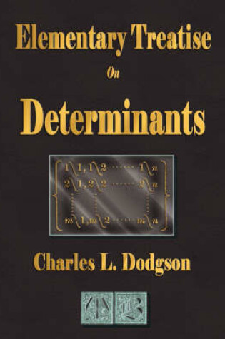 Cover of An Elementary Treatise on Determinants