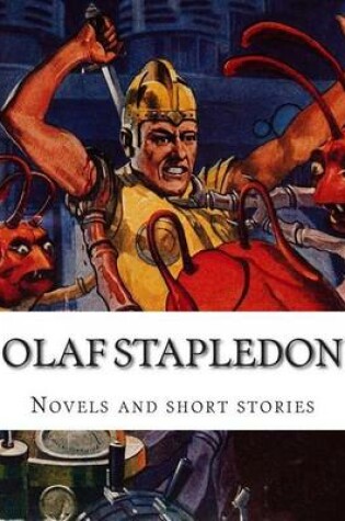 Cover of Olaf Stapledon, Novels and Short Stories