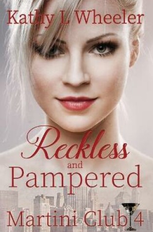 Cover of Reckless and Pampered
