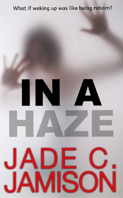 Book cover for In a Haze