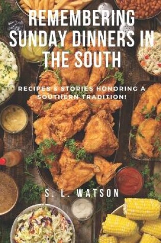 Cover of Remembering Sunday Dinners In The South