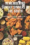 Book cover for Remembering Sunday Dinners In The South