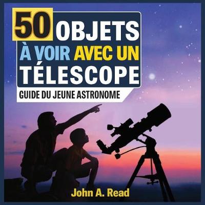 Book cover for 50 Objets � voir avec un t�lescope