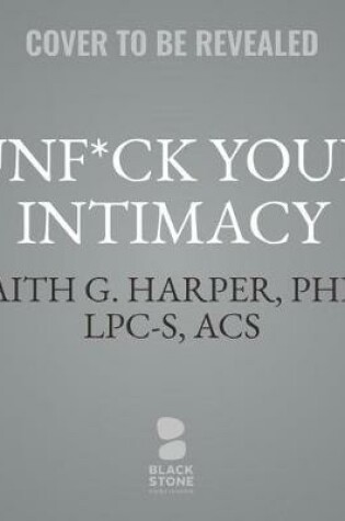 Cover of Unf*ck Your Intimacy