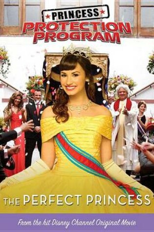 Cover of Princess Protection Program the Perfect Princess