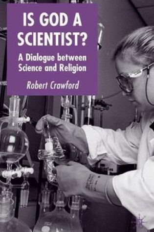 Cover of Is God a Scientist?: A Dialogue Between Science and Religion