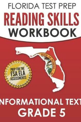 Cover of Florida Test Prep Reading Skills Workbook Informational Texts Grade 5