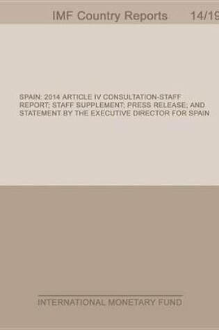 Cover of Spain:2014 Article IV Consultation-Staff Report; Staff Supplement; Press Release; And Statement by the Executive Director for Spain