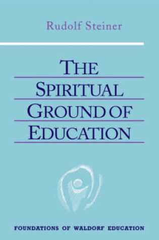 Cover of The Spiritual Ground of Education