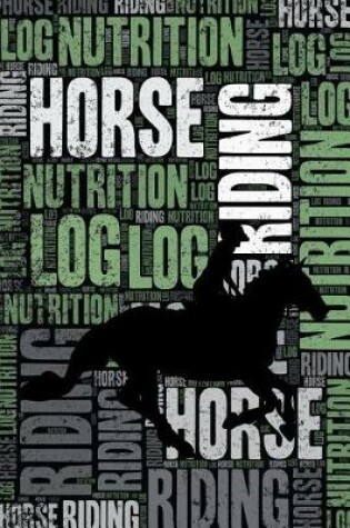 Cover of Horse Riding Nutrition Log and Diary