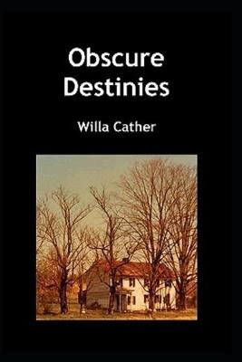 Book cover for Obscure Destinies illustrated Edition