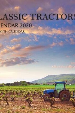 Cover of Classic Tractors Calendar 2020