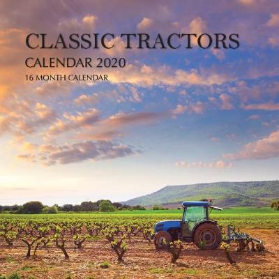 Book cover for Classic Tractors Calendar 2020