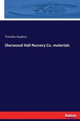 Cover of Sherwood Hall Nursery Co. materials