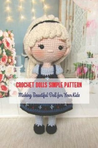 Cover of Crochet Dolls Simple Pattern