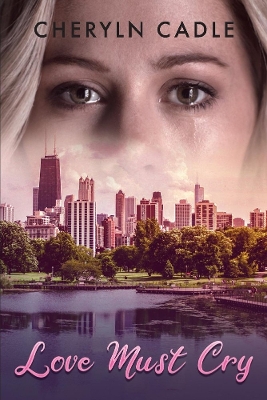 Book cover for Love Must Cry