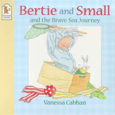 Book cover for Bertie and Small's Brave Sea Journey