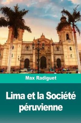 Cover of Lima et la Societe peruvienne