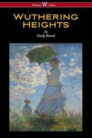 Cover of Wuthering Heights (Wisehouse Classics Edition)