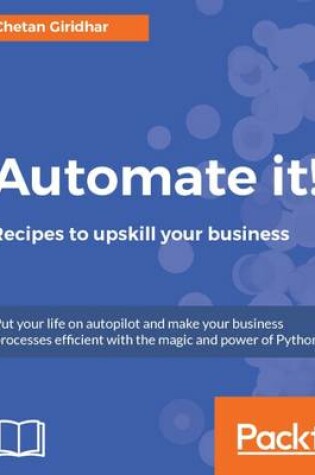 Cover of Automate it! - Recipes to upskill your business