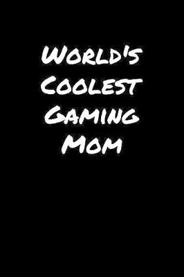 Book cover for World's Coolest Gaming Mom