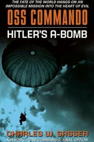 Cover of OSS Commando: Hitler's A-Bomb