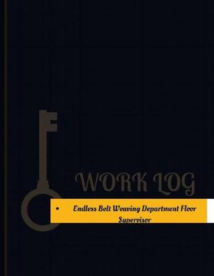 Book cover for Endless Belt Weaving Department Floor Supervisor Work Log