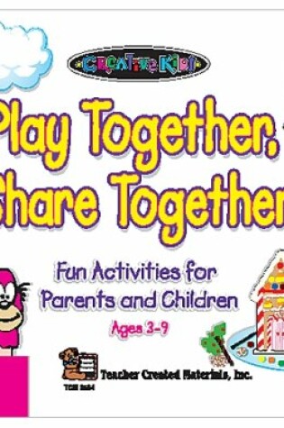 Cover of Play Together, Share Together