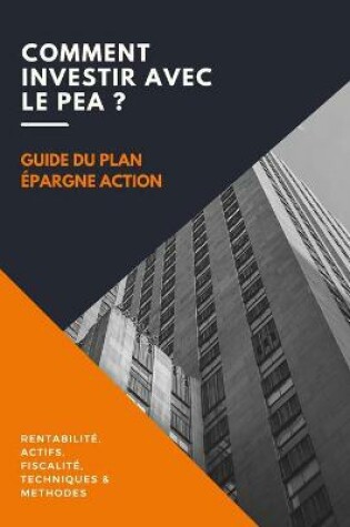 Cover of Comment investir avec le PEA ?