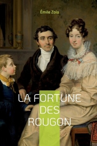 Cover of La Fortune des Rougon