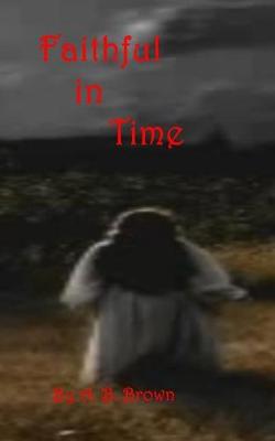 Book cover for Faithful in Time