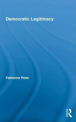 Cover of Social Choice and Democratic Legitimacy: Aggregation Versus Deliberation. Routledge Studies in Social and Political Thought, Volume 62.