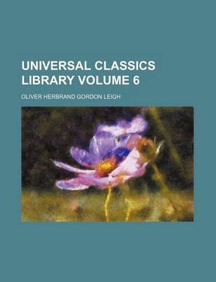 Book cover for Universal Classics Library Volume 6