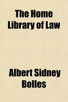 Book cover for The Home Library of Law; The Ownership and Use of Land Volume 1